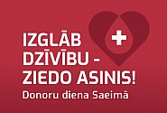 Rītdien pie Saeimas nama - asinsdonoru diena